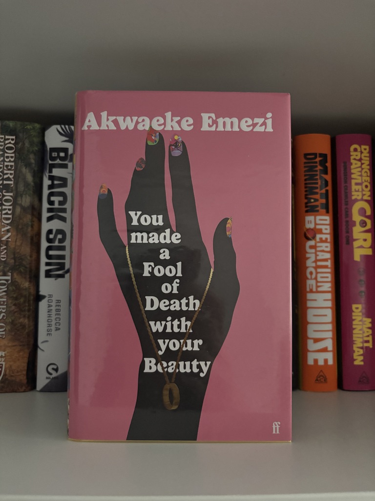 Signed You Made A Fool of Death with Your Beauty by Akwaeke Emezi - Image 2